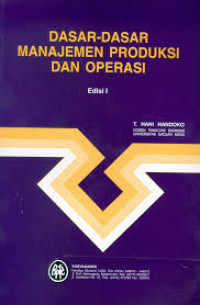 Image of Dasar-Dasar Manajemen Produksi dan Operasi Edisi 1
