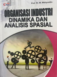 Organisasi Industri Dinamika dan Analisis Spasial